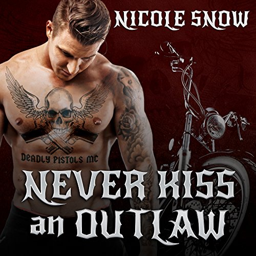 Never Kiss an Outlaw by Nicole Snow