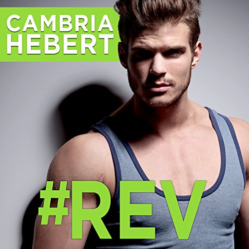 #Rev by Cambria Hebert