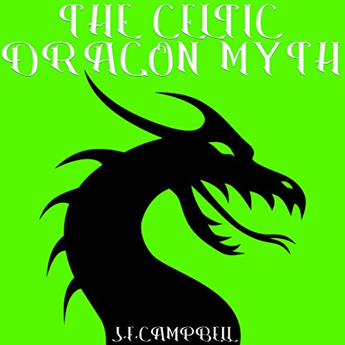 The Celtic Dragon Myth
