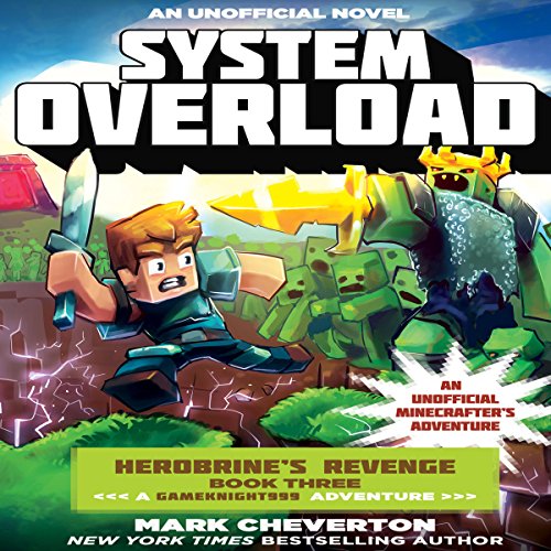 System Overload - An Unofficial Minecrafter's Adventure