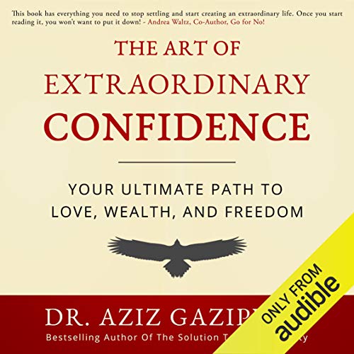 The Art of Extraordinary Confidence