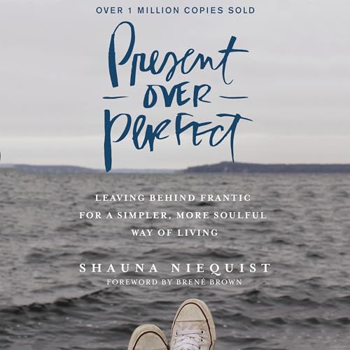 Present over Perfect by Shauna Niequist