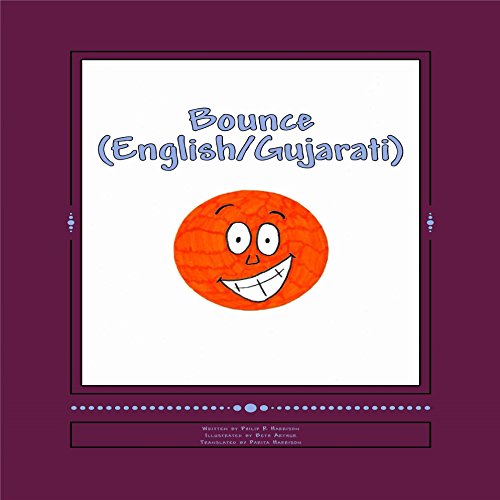Bounce (Bilingual: English/Gujarati) by Philip R Harrison
