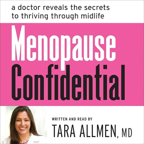 Menopause Confidential by Tara Allmen
