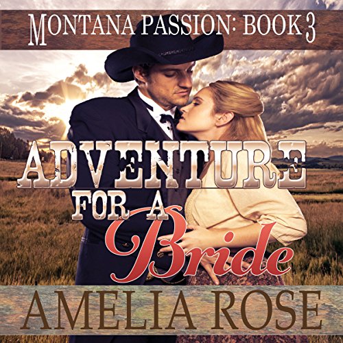 Adventure for a Bride by Amelia Rose