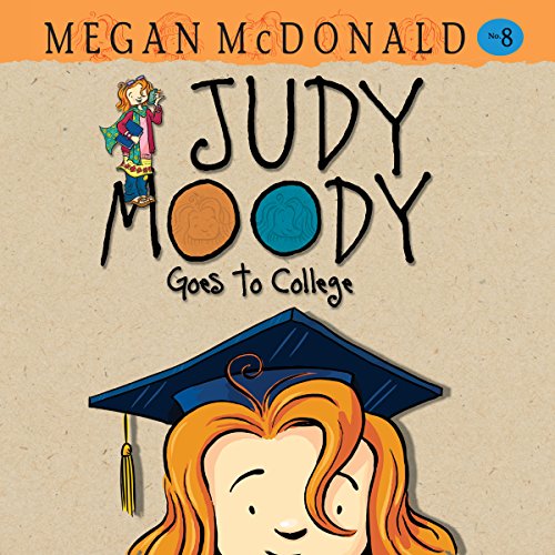 Judy Moody Goes to College by Megan McDonald