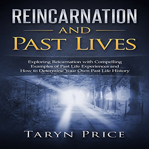 Reincarnation and Past Lives