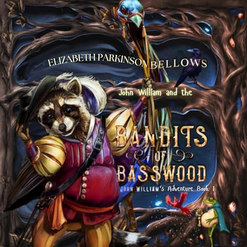 John William and the Bandits of Basswood