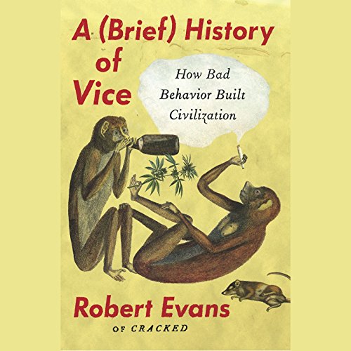 A Brief History of Vice by Robert Evans