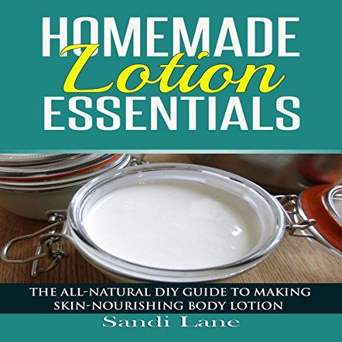 Homemade Lotion Essentials