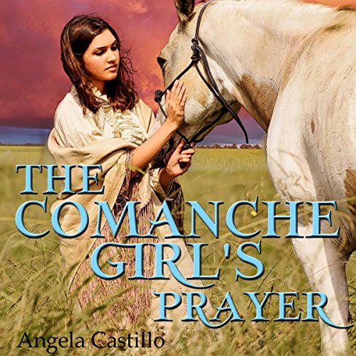 The Comanche Girl's Prayer