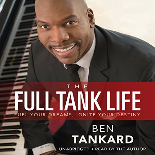 The Full Tank Life by Ben Tankard