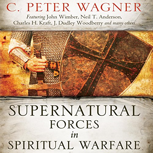 Supernatural Forces in Spiritual Warfare: Wrestling with Dark Angels