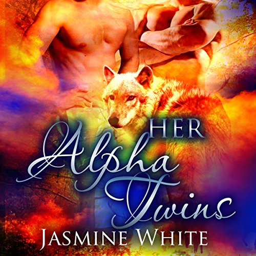 Her Alpha Twins by Jasmine White