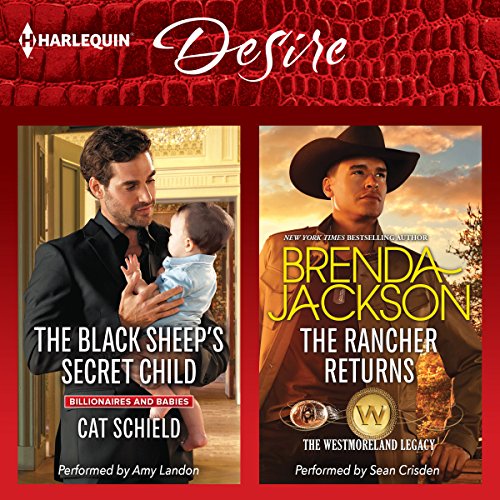 The Black Sheep's Secret Child &amp; The Rancher Returns