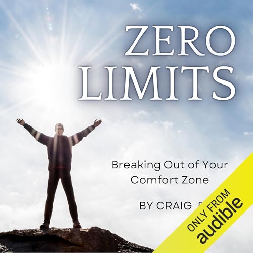 Zero Limits: Breaking Out of Your Comfort Zone by Craig Beck