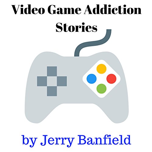 Video Game Addiction Stories