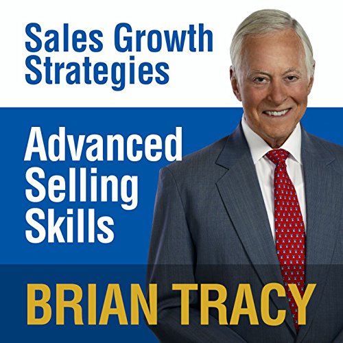 Advanced Selling Skills by Brian Tracy