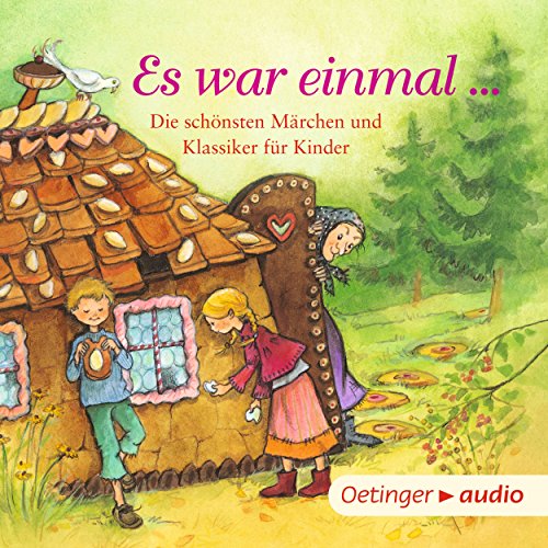 Es war einmal... Die schönsten Märchen und Klassiker für Kinder