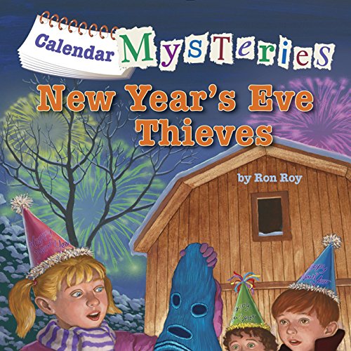 Calendar Mysteries #13: New Year's Eve Thieves by Ron Roy