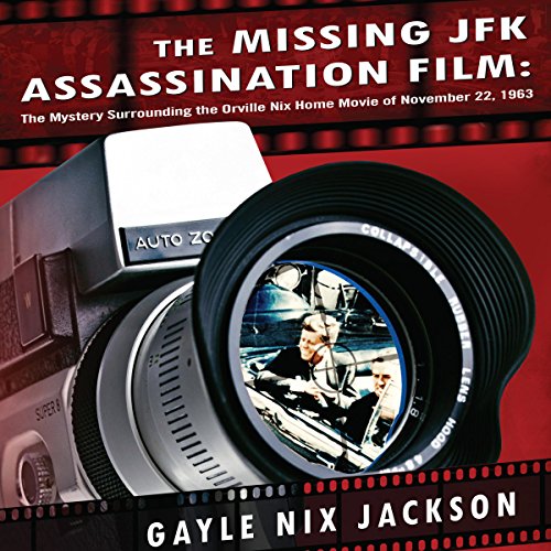 The Missing JFK Assassination Film