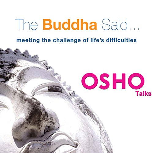 The Buddha Said by Osho