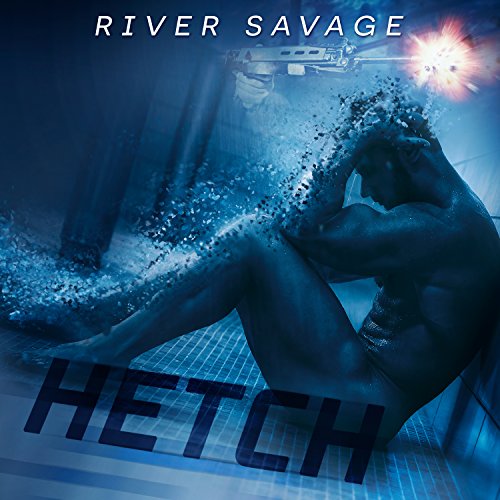 Hetch by River Savage