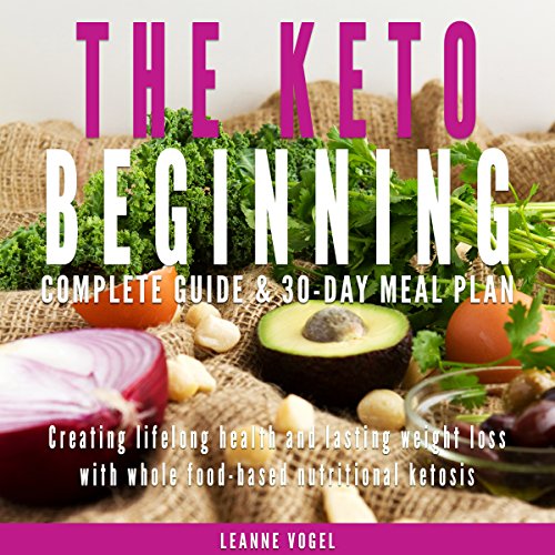 The Keto Beginning by Leanne Vogel