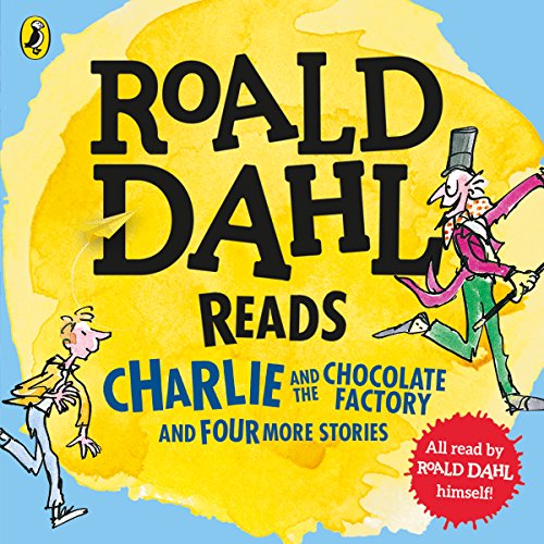 Roald Dahl Reads Charlie and the Chocolate Factory and Four More Stories by Roald Dahl