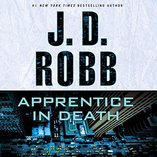 Apprentice in Death by J. D. Robb