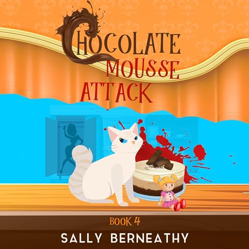 Chocolate Mousse Attack by Sally Berneathy