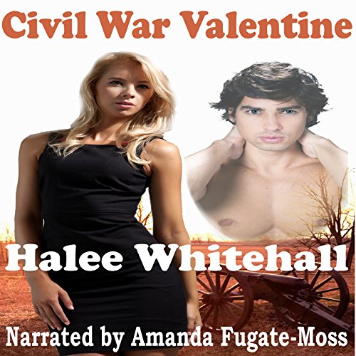 Civil War Valentine by Halee Whitehall