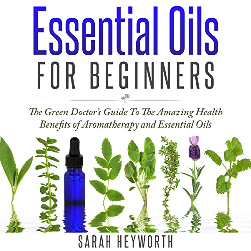 Essential Oils Recipes by Sarah Heyworth