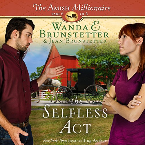 The Selfless Act by Wanda E. Brunstetter