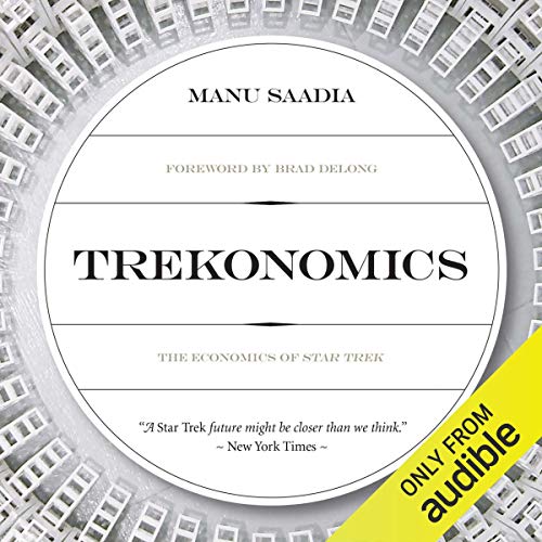 Trekonomics by Manu Saadia