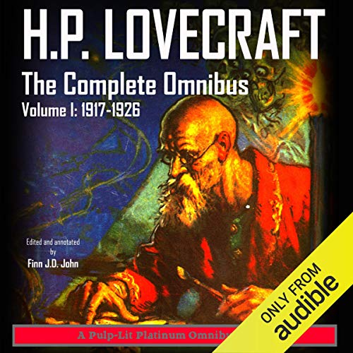 H.P. Lovecraft: The Complete Omnibus Collection, Volume I: 1917-1926