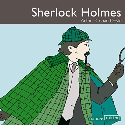 Sherlock Holmes [French Version] by Arthur Conan Doyle