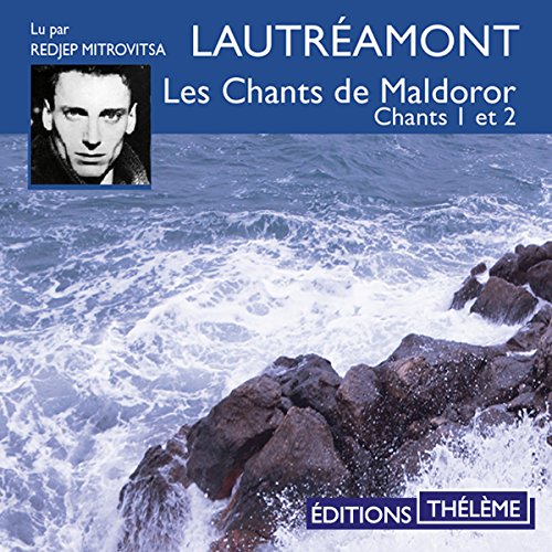 Les chants de Maldoror 1 et 2 by Comte de Lautréamont