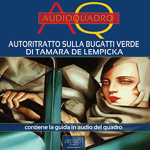 Autoritratto sulla Bugatti verde di Tamara de Lempicka