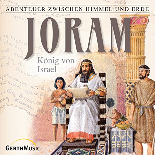 Joram: König von Israel by Hanno Herzler