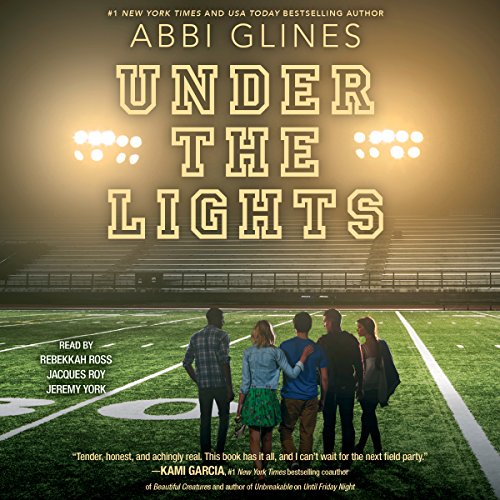 Under the Lights by Abbi Glines
