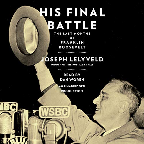 His Final Battle by Joseph Lelyveld