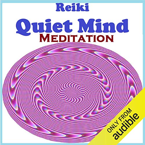 Reiki - Quiet the Mind Meditation