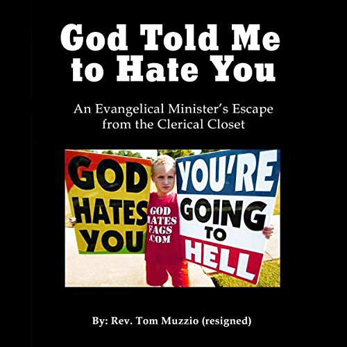 God Told Me to Hate You by Tom Muzzio