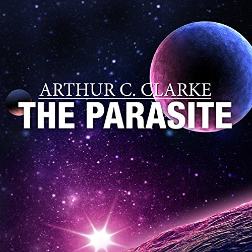 The Parasite by Arthur C. Clarke