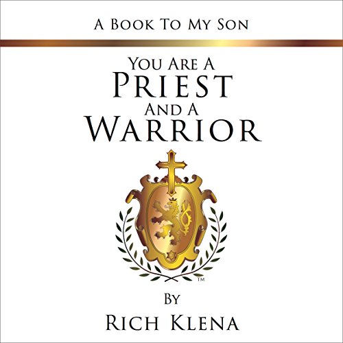 You Are a Priest and a Warrior by Rich Klena