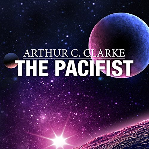 The Pacifist by Arthur C. Clarke