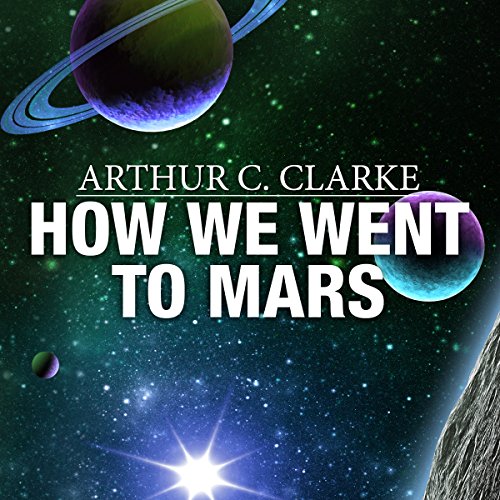 How We Went to Mars by Arthur C. Clarke