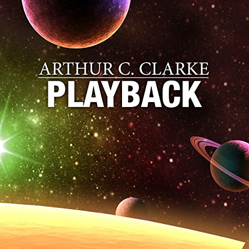 Playback by Arthur C. Clarke