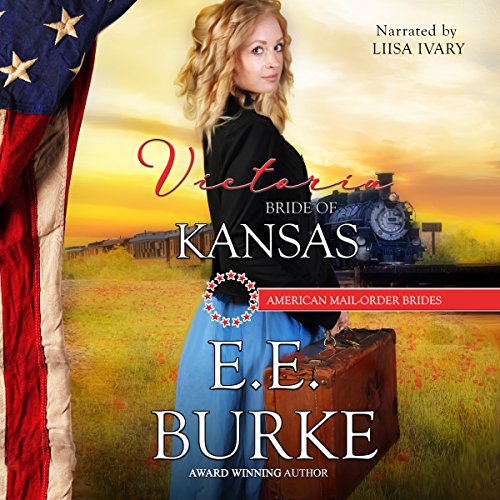 Victoria: Bride of Kansas by E.E. Burke